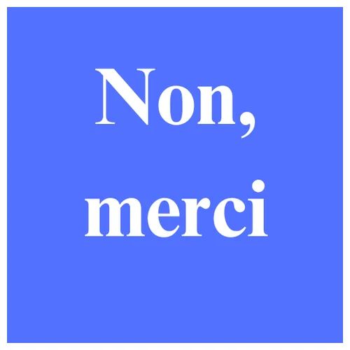 Non, merci